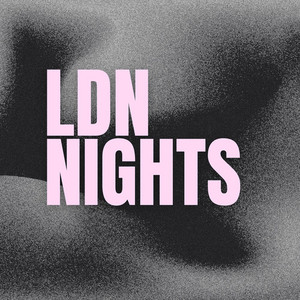 LDN Nights