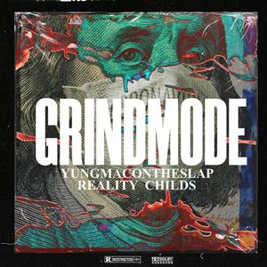 Grind Mode (feat. Reality Childs) (Explicit)