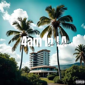 4am in LA (feat. Hollow9) (Explicit)