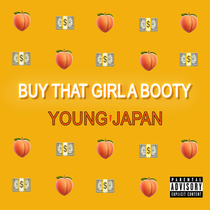 Buy That Girl a Booty (Explicit)