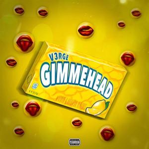 Gimmehead (Explicit)