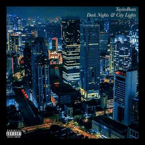 Dark Nights & City Lights (Explicit)