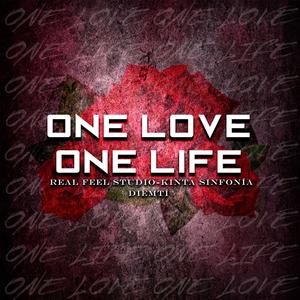 ONE LOVE / ONE LIFE