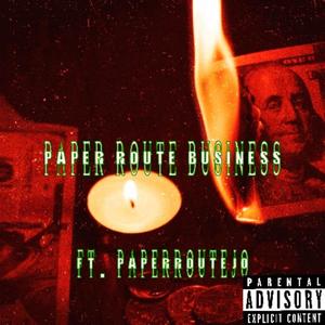 Paper Route Business (feat. PaperRouteJo) [Explicit]