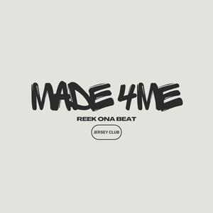 Made For Me (Jersey Club) (Explicit)