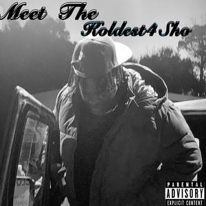 Meet The Koldest4Sho (Explicit)