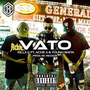 VATO (feat. ACHE A & YOUNH MAFIA) (Explicit)
