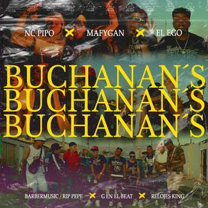 Buchanan's (feat. EMC PIPO & MAFYGANG)