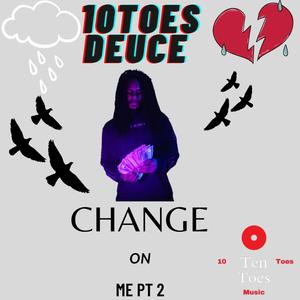 Change On Me Pt 2 (Explicit)