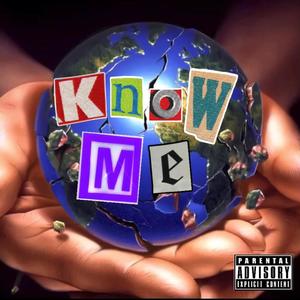 Know Me (Explicit)