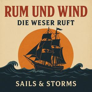 Rum und Wind (Die Weser ruft)