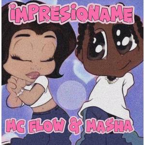 IMPRESIONAME (feat. Masha) (Explicit)