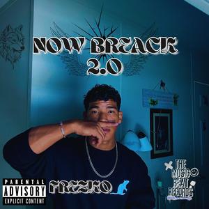NO HAY BREAK 2.0 (feat. Frezko Frk & The Music Beat Records) (Explicit)