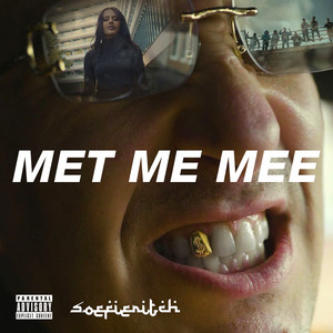 Met Me Mee (Explicit)