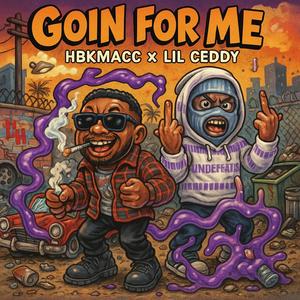 Goin For Me (feat. Lil Ceddy) (Explicit)
