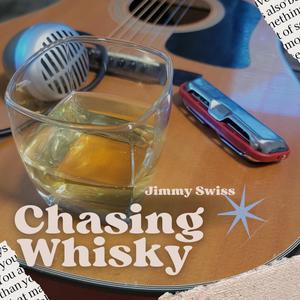 Chasing Whisky (feat. Jeff Cotter, Peter Sousa & Lisa Swiss)