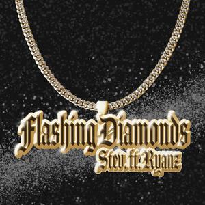 Flashing Diamonds (feat. Ryanz) (Explicit)