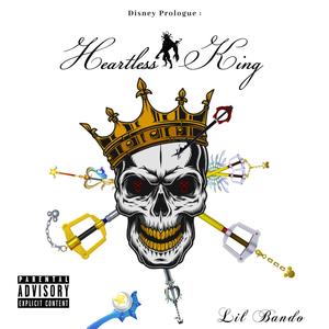 Heartless King (refresh) [Explicit]