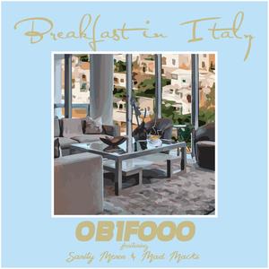 Breakfast In Italy(feat. Sanity Menon & Mad Macks) (Explicit)