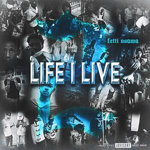 Life I Live 2 (Explicit)