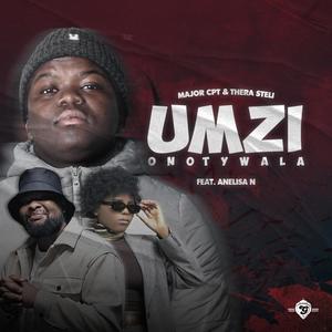 Umzi Onotywala (feat. Thera Steli & Anelisa N)