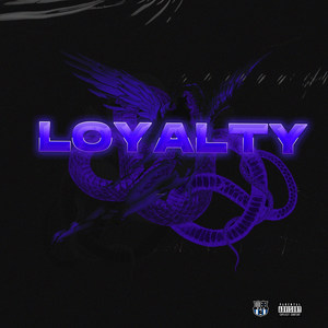 Loyalty (Explicit)