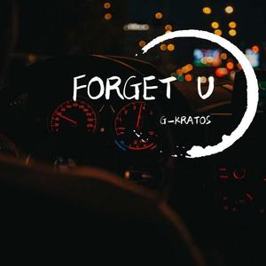 FORGET U