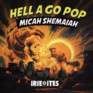 Hell A Go Pop (Explicit)