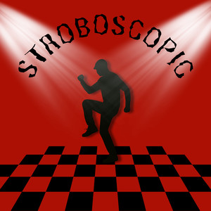 STROBOSCOPIC