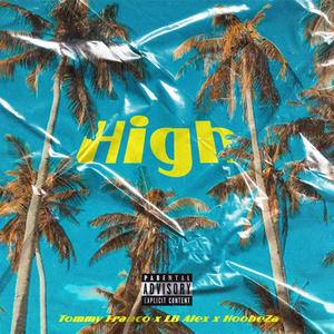 High (feat. LB Alex) [Explicit]