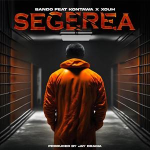 Segerea (feat. Kontawa & Xouh)