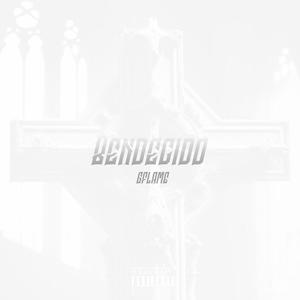 BENDECIDO (Explicit)