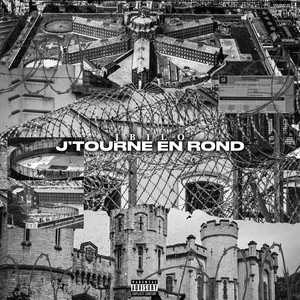 J'Tourne en Rond (Explicit)