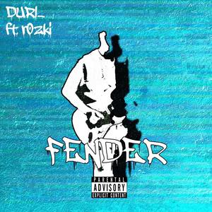 Fender (feat. r0zki) [Explicit]