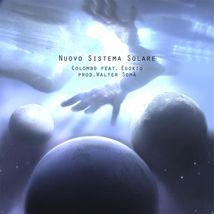 Nuovo sistema solare (feat. Egokid)