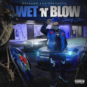 Wet'n'Blow (Explicit)