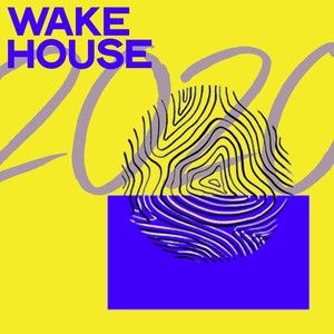 Wake House 2020