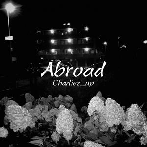 Abroad (Explicit)