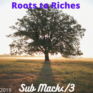 Roots to Riches (Explicit)