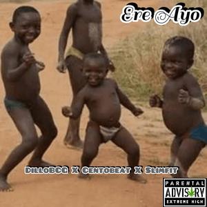 Ere Ayo (feat. Centobeat & Slimfit)