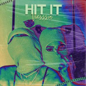 Hit It (Explicit)