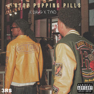 STOP POPPING PILLS Pt. 2 (Explicit)