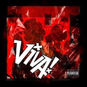 Viva(feat. Sham Blak & 2dashd) (Explicit)
