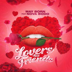 LOVERS AND FRIENDS(feat. NOVA BODO)