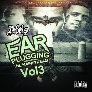 Ear Plugging the Mainstream, Vol. 3 (Explicit)