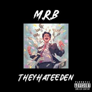 M.R.B (feat. Jvst X) [Explicit]