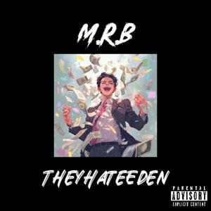 M.R.B (feat. Jvst X) (Explicit)