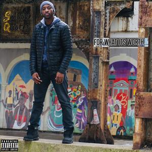 For What It's Worth (feat. Shay Evans) (Explicit)