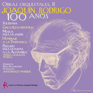 Joaquín Rodrigo. 100 Años. Obras Orquestales