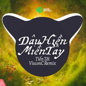 Dâu Hiền Miền Tây Remix - Mời Em Về Miền Tây Mến Thương (VisconC Remix)